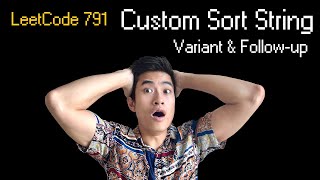 Custom Sort String || Leetcode 791 || 1 Variant & Follow-up Question Meta Actually Asks