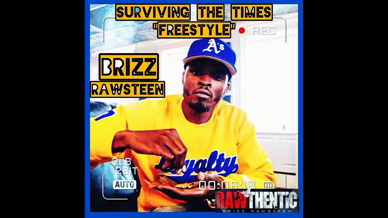 BRIZZ RAWSTEEN - "Surviving The Times Freestyle" - YouTube