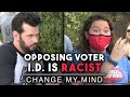 TEASER! Opposing Voter I.D Is RACIST: Change My Mind | Louder With Crowder