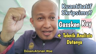 Semua jenis penelitian kuantitatif dan teknik analisis data nya lengkap