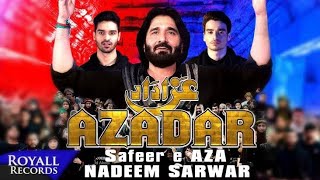 NADEEM SARWAR  / AZADAR . NOHA    2019 (1441