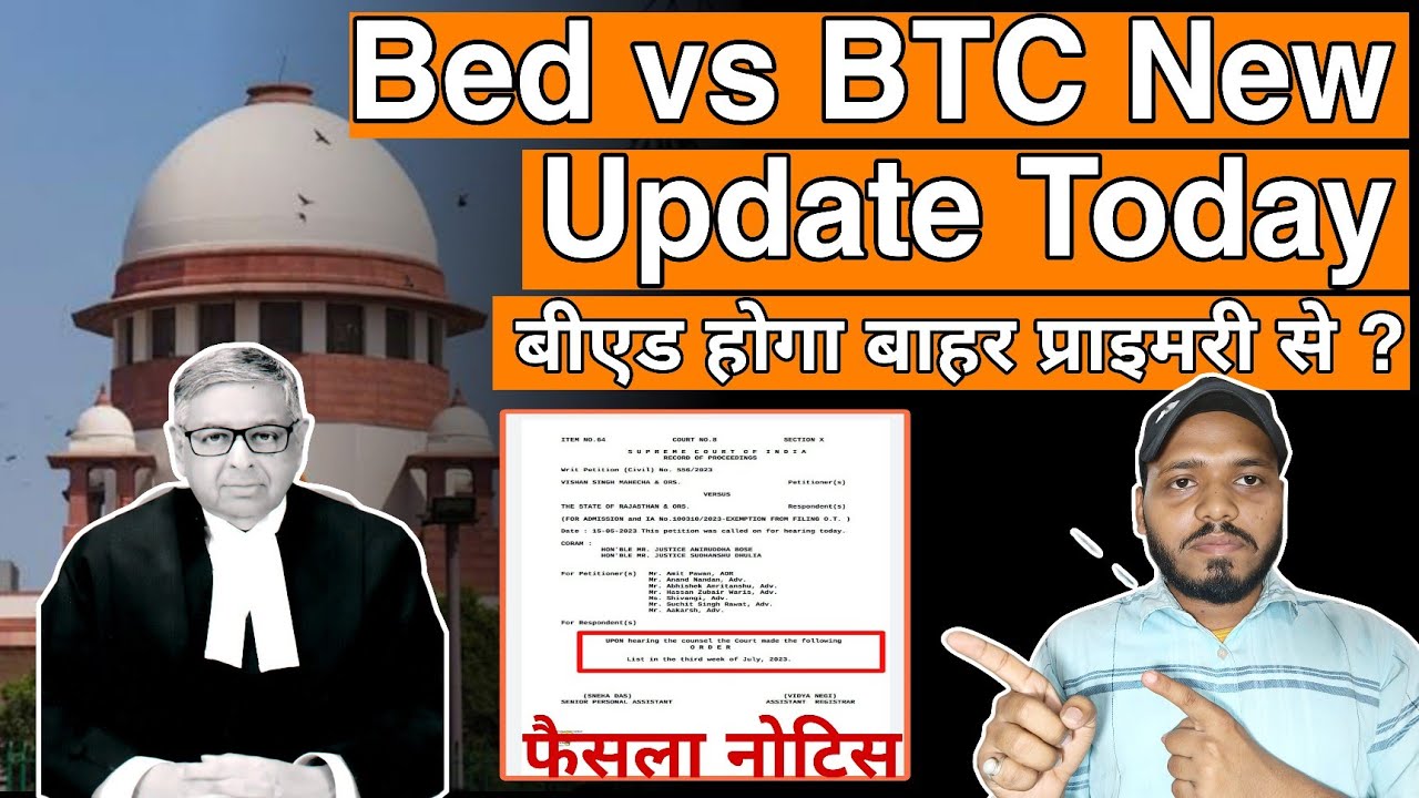 B.ed Vs BTC Supreme Court | Bed Vs Btc Supreme Court Update| Bed Vs ...