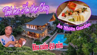 Huế: An Nhiên Garden - Khu vườn truyền đời 450 năm - Điểm đến mới cho người ăn chay| Lequang Channel