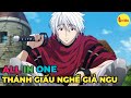ALL IN ONE | Cao Thủ Giấu Nghề Giả Danh Biến Thái | Review Anime | Tóm Tắt Anime