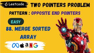 88. Merge Sorted Array || Two Pointer || Opposite End Pointers Pattern