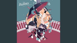 Bullets