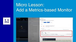 Microlesson: Add a Metrics-based Monitor