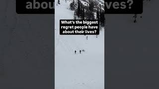 The Biggest Regret People Have