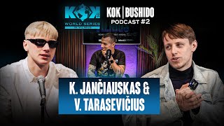 Senoji ir naujoji KUDO mokykla: V. Tarasevičius ir K. Jančiauskas | KOK BUSHIDO Podcast #2