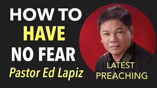 HOW TO HAVE NO FEAR