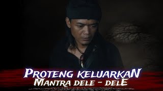 AKHIRNYA PROTENG KEMBALI KELUARKAN MANTRA DELE     DELE