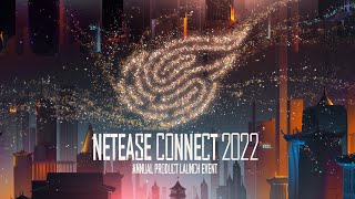 NetEase Connect 2022 Annual Product Launch Event Preview Teaser