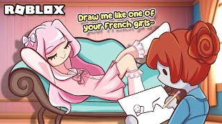 "Draw me like one of your French girls" | Roblox | Get Drawn