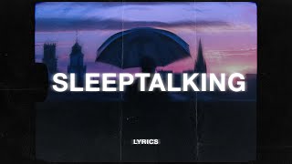 Imfinenow & ÉMIA - Sleeptalking (Lyrics)