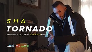 SHA - TORNADO (TEASER)