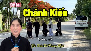 THUYẾT GIẢNG ĐỀ TÀI CHÁNH KIẾN Glv: Trần Thị Phương Kiều @Ngocphuockg #pghh