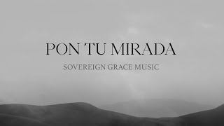 Pon Tu Mirada (Lyric Video Oficial)