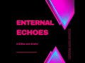 enternal echoes