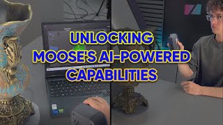 UNLOCKING MOOSE'S AI-POWERED CAPABILITIES