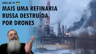 #Ucrânia 2025-02-19:  UCRANIANOS DESTROEM REFINARIA de SYZRAN a mais de 900 KM da LINHA de FRENTE