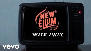 New Ellum - Walk Away