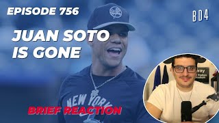 BD4 | Yanks Lose Soto (Episode 756)