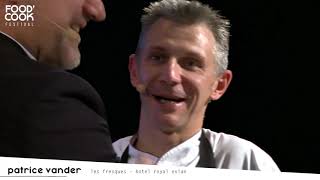 Masterclass Patrice Vander (Restaurant Les Fresques) - Food Cook Festival 2018