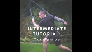 Intermediate Tutorial 1: The Bowler