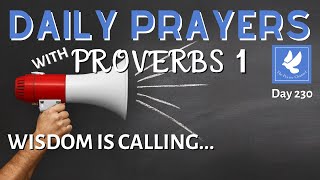 Prayers with Proverbs 1 | Wisdom is Calling | Daily Prayers | The Prayer Channel (Day 230)