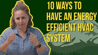 How To Have An Energy Efficient HVAC | 10 Ways