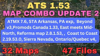 ATS 153 MAP COMBO UPDATE 2 All map links, and placed in the correct load order👍   32 maps, 47 files.