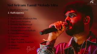 Best of Sid Sriram - Tamil Padalgal - Melodious Voice of Sid Sriram