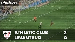 ⚽️ [Liga 06/07] J38 I Athletic Club 2 - Levante UD 0 I LABURPENA