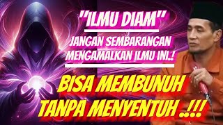 💥Ilmu Diam💥 Bisa Membunuh Tanpa Menyentuh.! Gus Mukhlason Rosyid