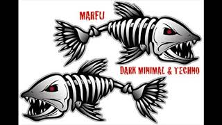 MARFU DARK MINIMAL \u0026 TECHNO DJ SET 25 NOVEMBRE 2020