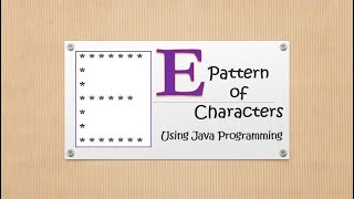 #code_skilling Print E - Pattern of Characters in Java Programming Language (Pattern31)