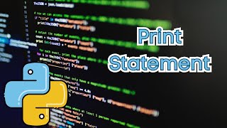 Python Print Statement for Beginners