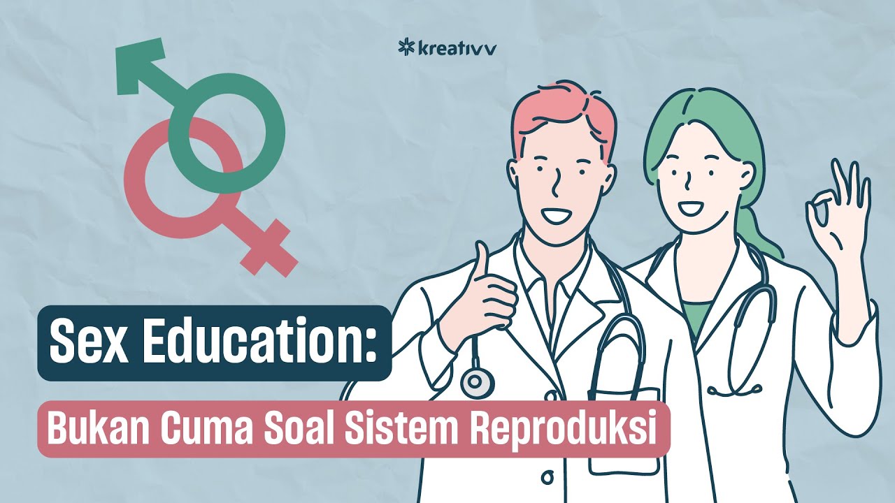 Sex Education? Apa Manfaatnya Untuk Dipelajari Sejak Dini (Bukan Hal ...