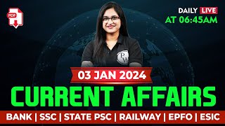 03 Jan 2024 | Current Affairs Today | Current Affairs 2024 for Banking, SSC, Railway | Sushmita Mam