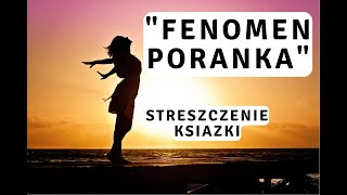 Fenomen poranka - streszczenie książki