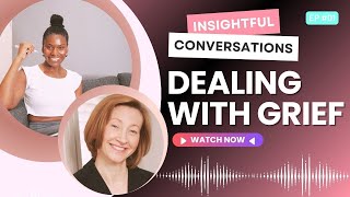 Expert Advice on How to Deal with Loss & Grief (A guide to healing) #Nationalgriefawarenessweek