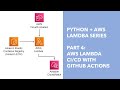 Python + AWS Lambda - Part 4: CI/CD with GitHub Actions