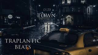 TRAPLANTIC BEATS - TOWN