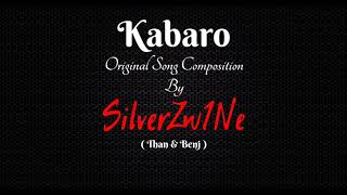 KABARO - SILVERZWINE | ORIGINAL COMPOSITION | lyrics video ACOUSTIC