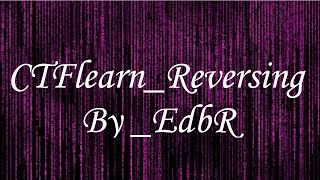 CTFlearn - Reversing , By EdbR