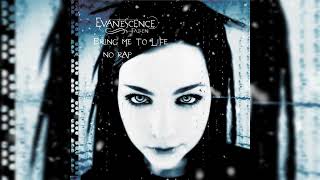 Evanescence - Bring Me To Life (No Rap) HQ