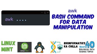 awk BASH Command in Linux Mint for Bioinformatics and Data Science | Data Manipulation Made Easy