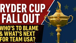 S1Ep13 | Ryder Cup Fallout: Whoâs to Blame & Whatâs Next for Team USA?