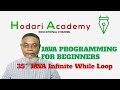 Java Programming for Beginners - 35.  Java Infinite While loop