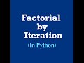 Factorial 2: By Iteration (in python) #Shorts #programming